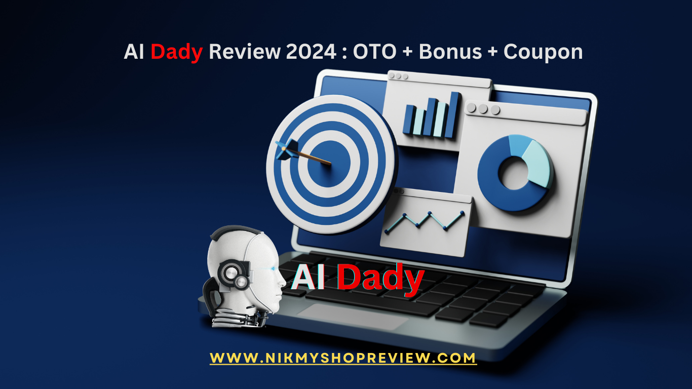 Ai Dady Review 2024